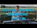 Elton John - David Benoit - Moulin Rouge - Your Song - Piano Solo - Revisited - HD