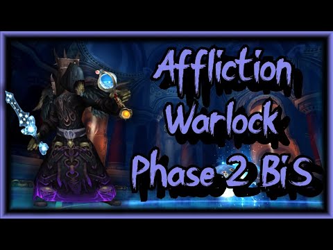 Affliction Warlock Phase 2 BiS - Gems, Tier 8, BiS options & more