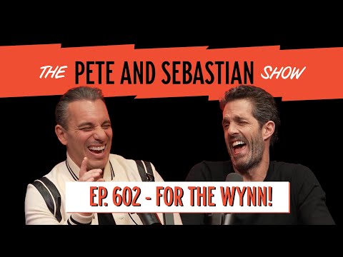 "For The Wynn!" | EP 602: The Pete and Sebastian Show | "Full Episode"