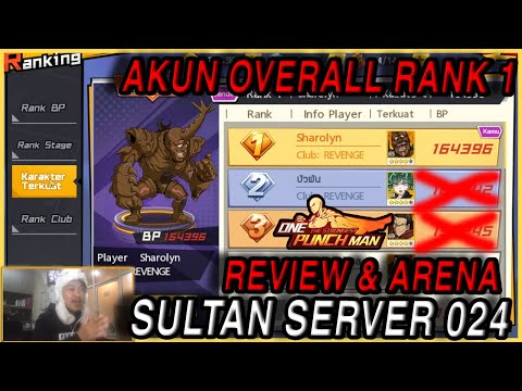 🔥🔥REVEW AKUN OVERALL RANK 1 DI SERVER 024 (SULTAN MAH BEBAS) - ONE PUNCH MAN: The Strongest