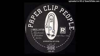 A - Paperclip People - Oscillator (Electronic Flirtation Device)