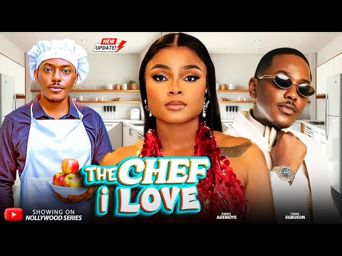 THE CHEF I LOVE (Full Movie) - TIMINI EGBUSON, BIMBO ADEMOYE 2025 Trending Nollywood Full Movie #new