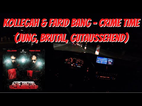 Let's Drive: Kollegah & Farid Bang - Crime Time (Jung, Brutal, Gutaussehend)
