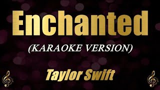 Enchanted - Taylor Swift (Karaoke)