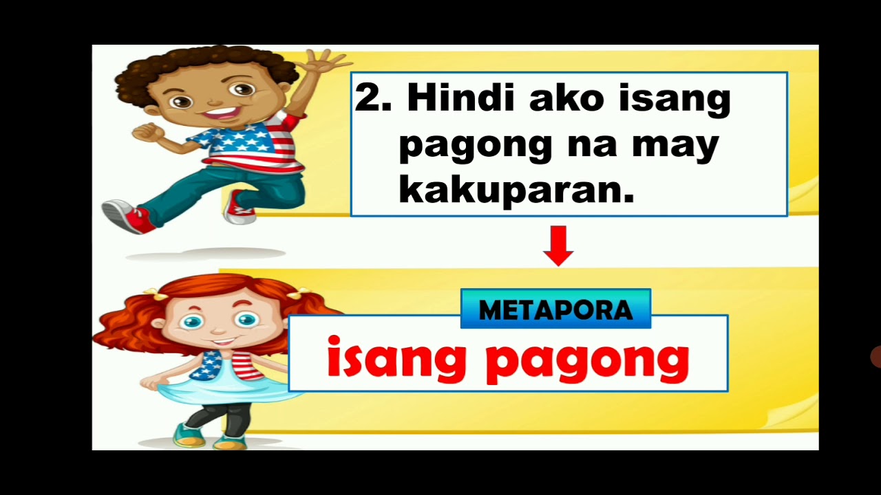 METAPORA Pagtukoy sa Metapora sa Pangungusap