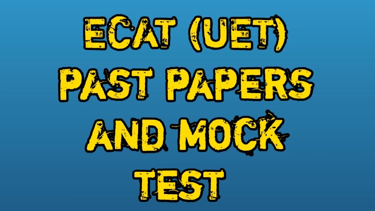 How to download ECAT (uet) lahore past papers ECAT past papers