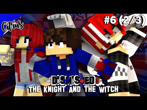 DISMISSED [S1E6] (PART TWO) | "The Knight and the Witch" | (Minecraft Roleplay/Animation)