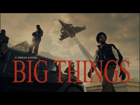 Big Things Jordan Sandhu | Vadiya Cheeja Time Lendiyan Tahi Aanda Late Rakane |New Punjabi Song 2025