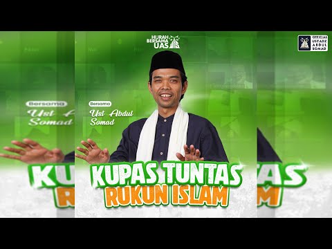 LIVE | KUPAS TUNTAS RUKUN ISLAM, Hijrah Bareng UAS | 21/11/2023 | Ustadz Abdul Somad