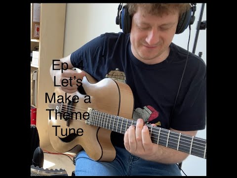 Making a Theme Tune - Dave's World - Ep 4