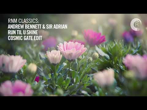 Andrew Bennett & Sir Adrian - Run Til U Shine (Cosmic Gate Edit) [VOCAL TRANCE CLASSICS]