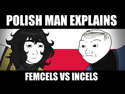 Polish Man Explain | Femcels VS Incels