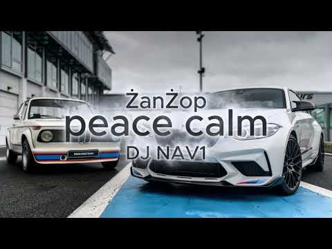 ŻanŻop & Q-weel - Peace Calm (DJ NAV1 EDIT 2025)