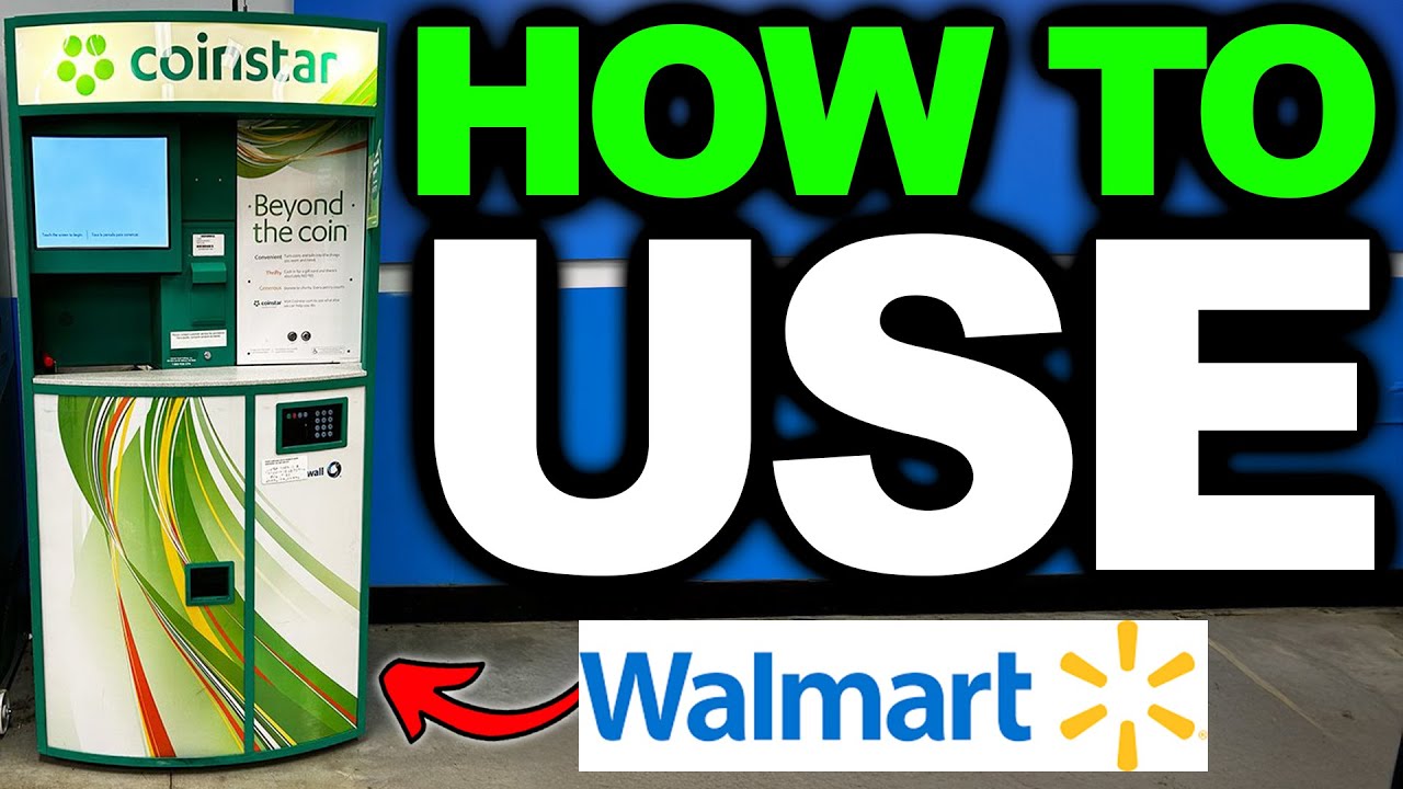 How To Use Coinstar Machine At Walmart - Full Guide