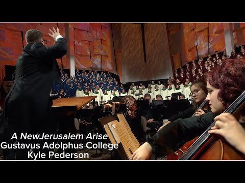 A New Jerusalem Arise--Kyle Pederson & Gustavus Adolphus College