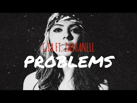 GTA Feat. Zashanell - Problems