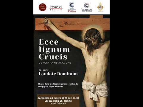 Concerto Meditazione ECCE LIGNUM CRUCIS - completo di tutti i canti e gli intervenuti