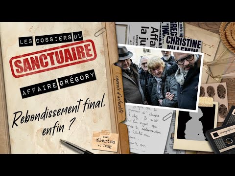 Dossiers du Sanctuaire (#6) Affaire Gregory - Capsule d'Actualité - Rebondissement final, enfin ?