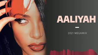 Download lagu Aaliyah | Megamix (2021) mp3