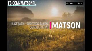 Just Jack - Writers Block (Matson Bootleg 2016) + DOWNLOAD