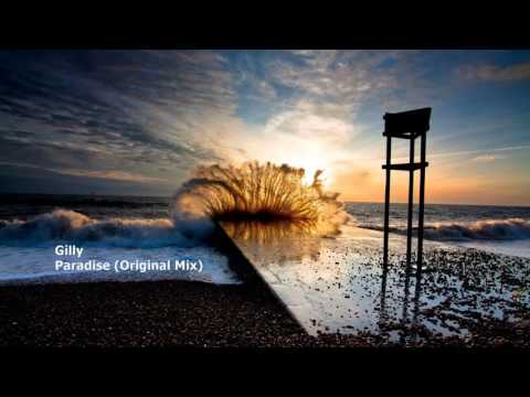 Gilly - Paradise (Original Mix)[FREE DOWNLOAD]