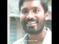 Dhanush Smile Whatsapp Status