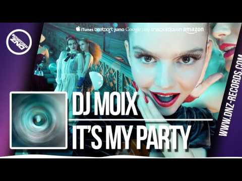 DNZ263 // DJ MOIX - IT'S MY PARTY (Official Video DNZ RECORDS)