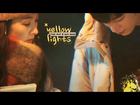 eunseop & haewon | ❝yellow lights❞