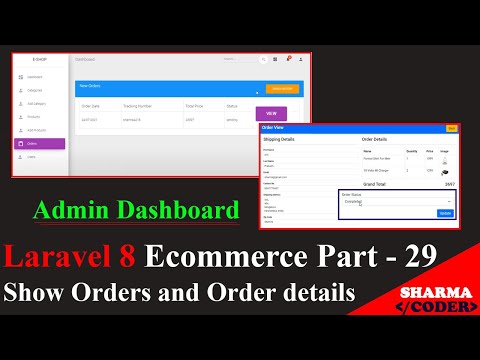 Laravel 8 Ecom Part 29 Show Orders and view order details in admin dashboard | Update Order status