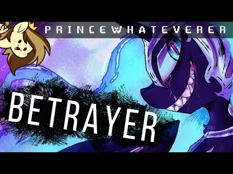 PrinceWhateverer - Betrayer [REIMAGINE]