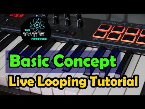 Finally!!! My Live Looping Tutorial video | The Quantum Producer