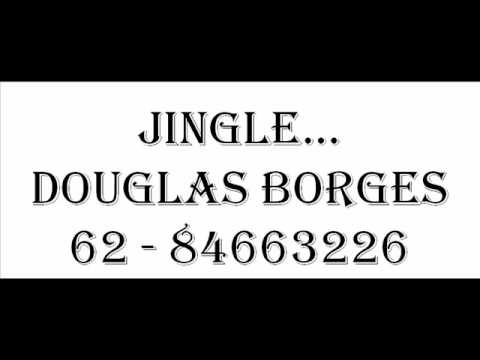 JINGLE DOUGLAS BORGES    MONTAGEM