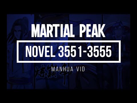 Martial Peak Novel: Chapter 3551 - 3555 English Novel