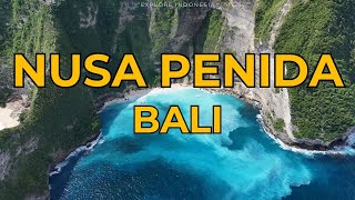 NUSA PENIDA. Travel Itinerary. Travel Tips. Drone Footage. 4K Video