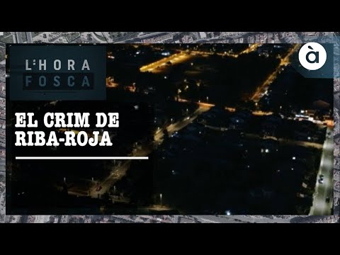 L'hora fosca - El crim de Riba-roja