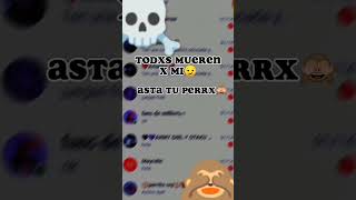 Todas mueren por mi 🔥👺