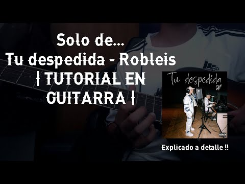 Tu Despedida - Robleis