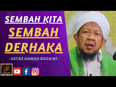 Ustaz Ahmad Rozaini - SEMBAH KITA SEMBAH DERHAKA