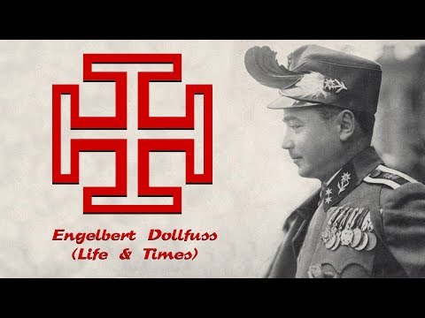 Engelbert Dollfuss (Life & Times)