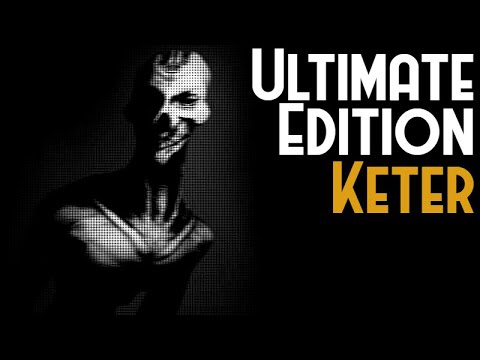 SCP: Ultimate Edition - Keter Gameplay 2 - With Commentary (v5.5.4.1)