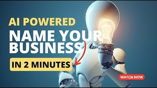 AI-Powered Naming Hack: Find Your Ideal Business Name in Just 2 Minutes!
