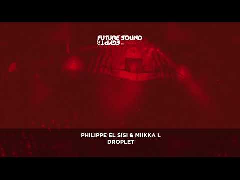 Philippe El Sisi & Miikka L - Droplet