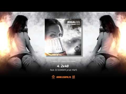 Rogal DDL / CS - 2x48 // + DJ Gondek // Prod. NWS.
