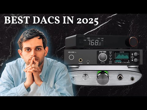 From $150 to $1000! Best DACs in 2025 (Digital to Analog Converters)