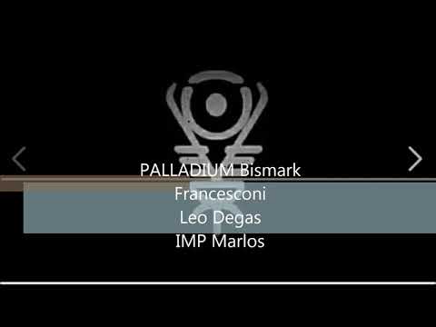 Palladium Bismark Francesconi Leo Degas Imp Marlos mp3