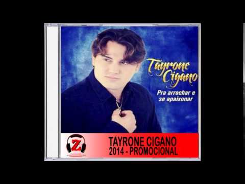 Agarra, Agarra - Tayrone Cigano