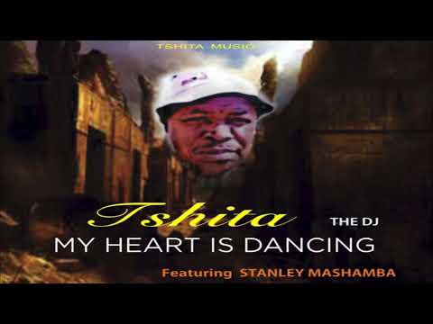 Tshita  the Dj     My Heart is Dancing