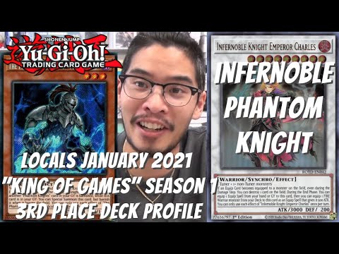 Yugioh "King of Games" Season 1 Locals 3rd Place Deck Profile & Combo - Infernoble Phantom Knight