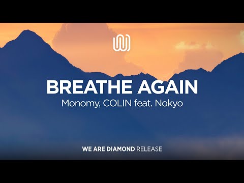 Monomy, COLIN - Breathe Again (feat. Nokyo)