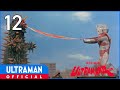 ULTRAMAN ACE Ep 12 The Red Flower Of A Vicious Cactus Official